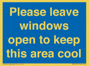 Please leave windows open to keep this area cool